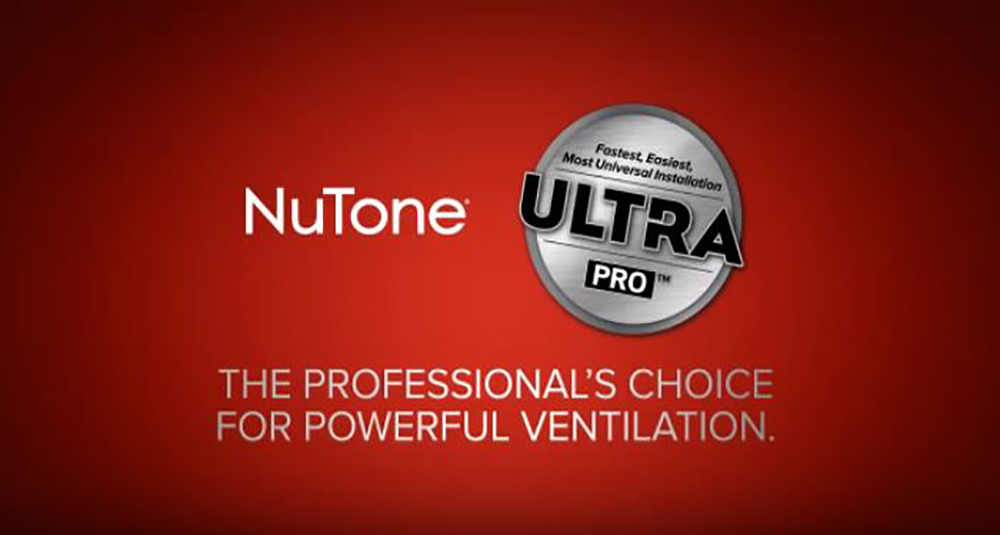 Nutone Ultra Pro™系列浴室和通风风扇特色和优点